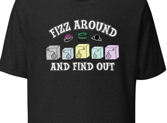 Fizz Around and Find Out